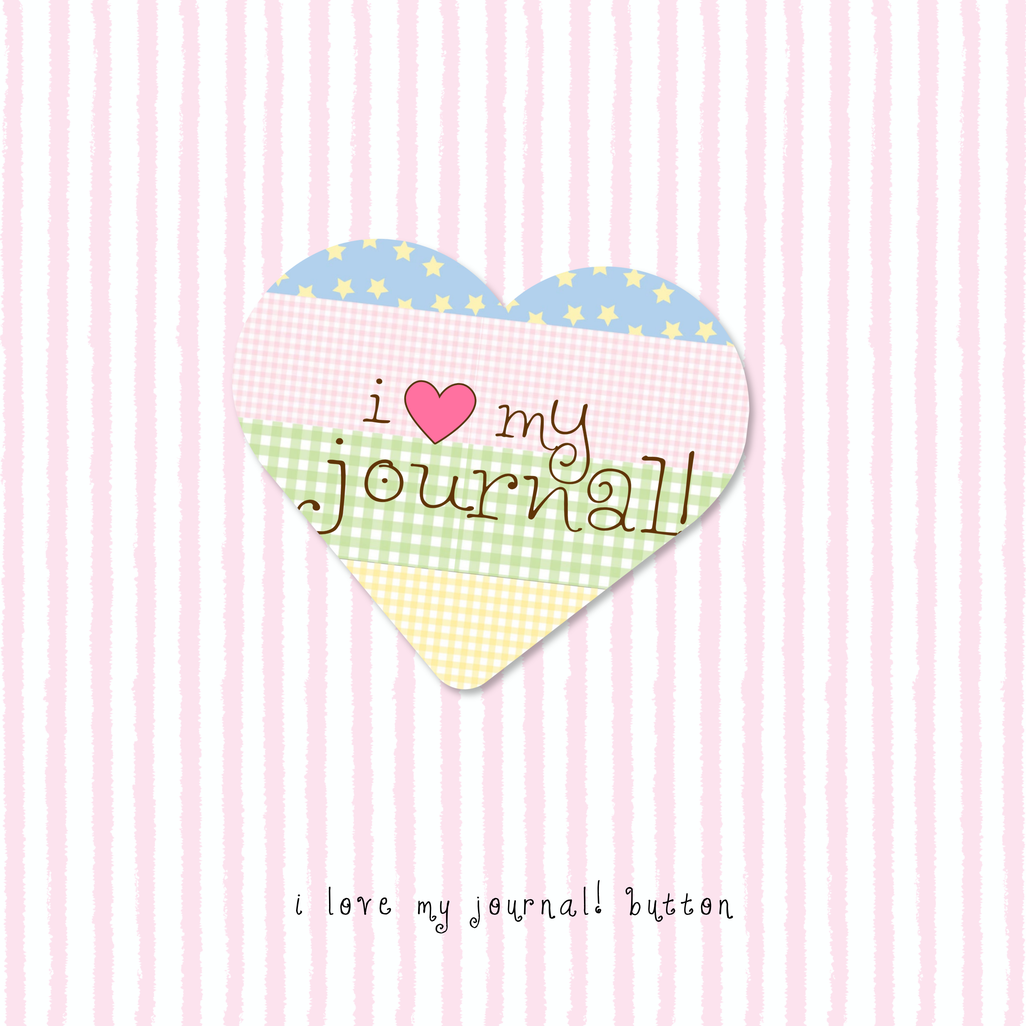 i love my journal! heart-shaped button pin