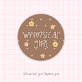 whimsical girl brown button pin
